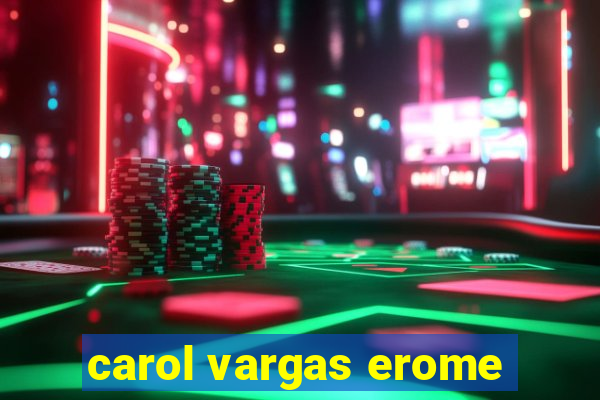 carol vargas erome